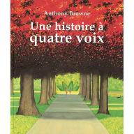 Une Histoire à quatre voix