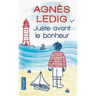 Juste avant le bonheur : roman