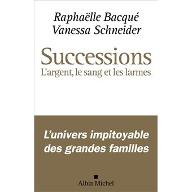 Successions , L'argent, le sang et les larmes