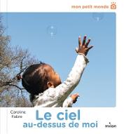 Le  ciel au-dessus de moi