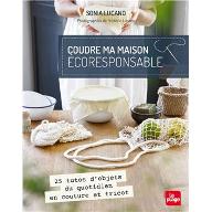 Coudre ma maison écoresponsable : 25 tutos d'objets du quotidien en couture et tricot