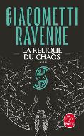 La  relique du chaos : La saga du soleil noir. Tome 3