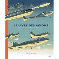 Le  Livre des avions : de leur conception à leur envol