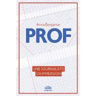 Prof : Une journaliste en immersion