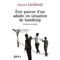 Etre parent d'un adulte en situation de handicap : Grandir ensemble