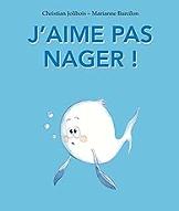 J'aime pas nager !