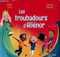 Les  troubadours d'Aliénor