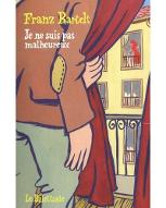 Je ne suis pas malheureux