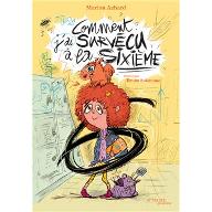 Comment j'ai survécu à la sixième