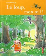 Le  loup, mon oeil !
