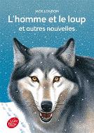 L'homme et le loup : et autres nouvelles