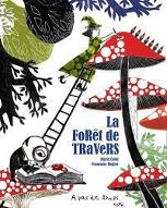 La  forêt de travers