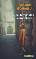 Le  temps des convoitises