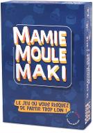 Mamie Moule Maki : Le jeu où vous risquez de partir trop loin