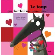 Le  loup qui cherchait une amoureuse