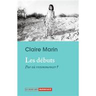 Les  débuts : Par où recommencer ?