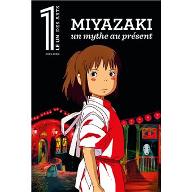 Miyazaki, un mythe au présent