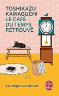 Le  café du temps retrouvé. 2/3