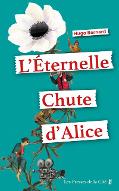 L'éternelle chute d'Alice : roman