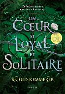 Un coeur si loyal et solitaire