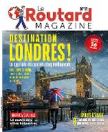 Le  Routard Magazine - N°11 : Destination Londres ! La capitale du cool en cinq ambiances