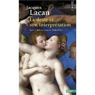 Le  désir et son interprétation : le Séminaire - Livre VI