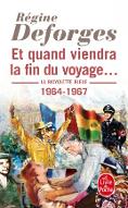 Et quand viendra la fin du voyage : 1964-1967