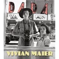 DADA -Vivian Maier : Mystère Maier