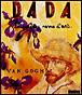DADA - Van Gogh : Van Gogh, la puissance de créer