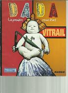 DADA - Vitrail : Le Vitrail, beauté de la lumière