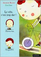 Le  Vélo, c'est trop dur!