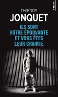 Ils sont votre épouvante et vous êtes leur crainte : Roman noir