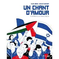 Un chant d'amour : Israël - Palestine, une histoire française