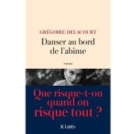 Danser au bord de l'abîme