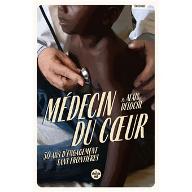 Médecin du coeur : 50 ans d'engagement sans frontières