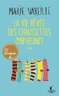 La  vie rêvée des chaussettes orphelines : roman