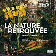 La  Nature retrouvée : Biodiversité et Hlm