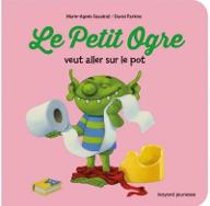 Le  petit ogre veut aller sur le pot