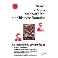 Mélinée et Missak Manouchian, une histoire française : La mémoire du groupe des 23