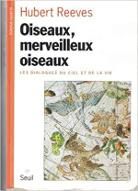Oiseaux, merveilleux oiseaux : Les Dialogues du ciel et de la vie
