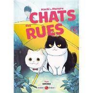 Hachi et Maruru : chats des rues T2