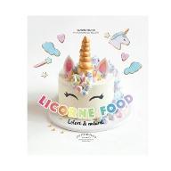 Licorne food : Coloré et naturel