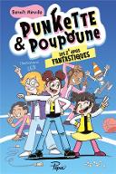 Les  z'amis fantastiques. 4. 4, Punkette & Poupoune