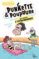 Les  vacances z'extraordinaires . 3. 3, Punkette & Poupoune
