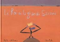 le  Roi de la grande savane
