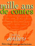 Mille ans de contes sur les sentiers