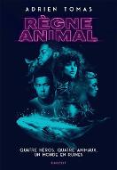 Règne animal : Quatre héros, quatre animaux, un monde en ruine