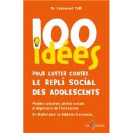 100 idées pour lutter contre le repli social des adolescents