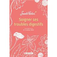 Soigner ses troubles digestifs