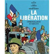 La  Libération : chronologie et récits
